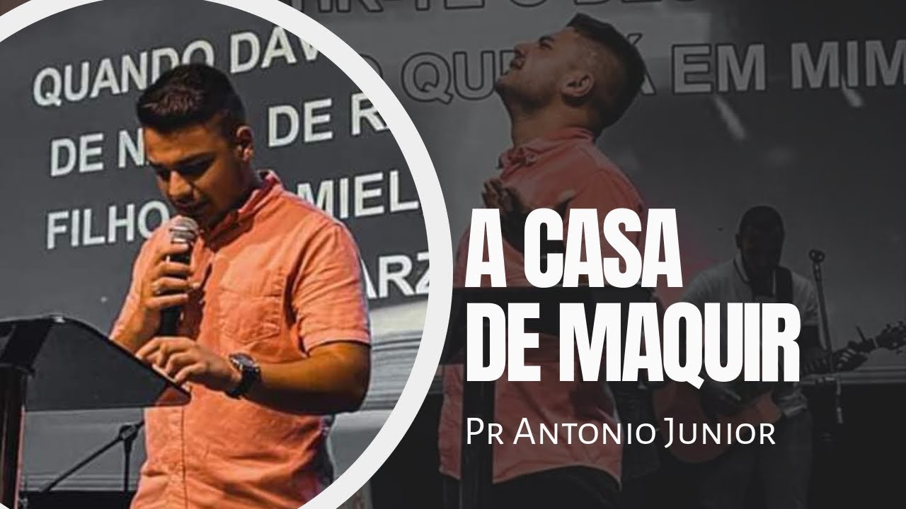 A casa de Maquir | Antonio Junior