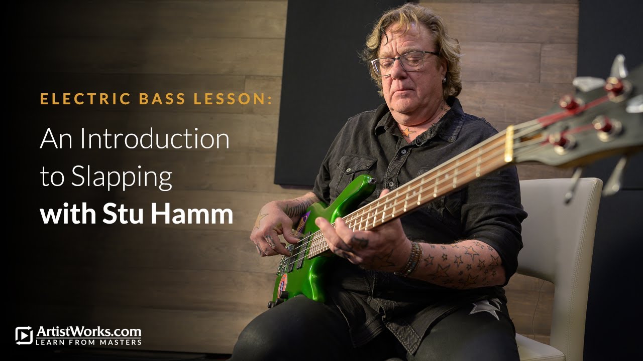 Electric Bass Lesson: An Introduction to Slapping with Stu Hamm || ArtistWorks