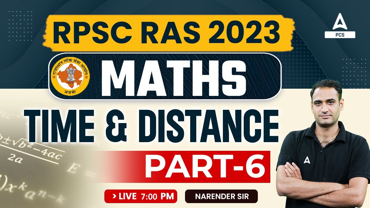 Maths For RAS Pre 2023-24 | Time & Distance-6 | RPSC RAS Previous Year Question Paper | Narendra Sir