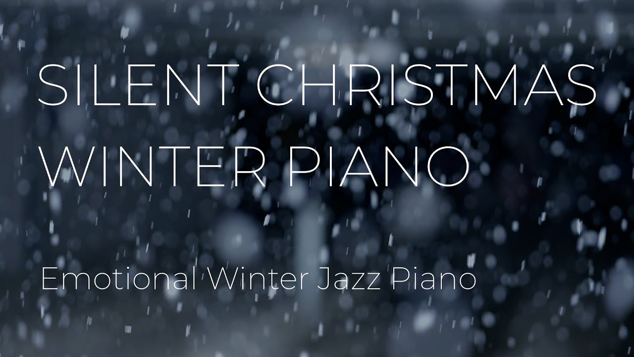 Тихая рождественская ночь &ndash; Silent Christmas Winter Piano