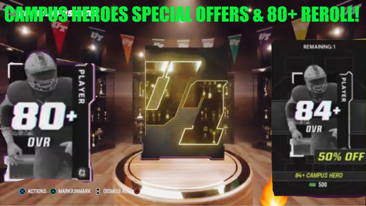 CAMPUS HEROES SPECIAL OFFERS & 80+ REROLLS, MADDEN 23 ULTIMATE TEAM