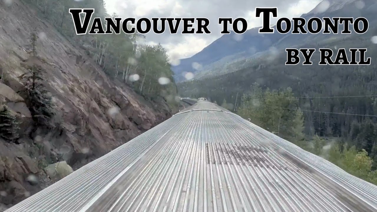 Orbridge – Vancouver to Toronto by Rail