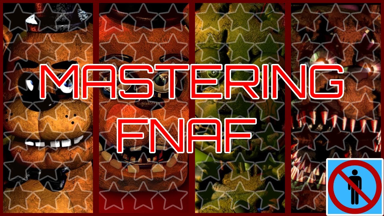 Becoming an All-Star in Five Nights at Freddy's (FNaF 1-4)