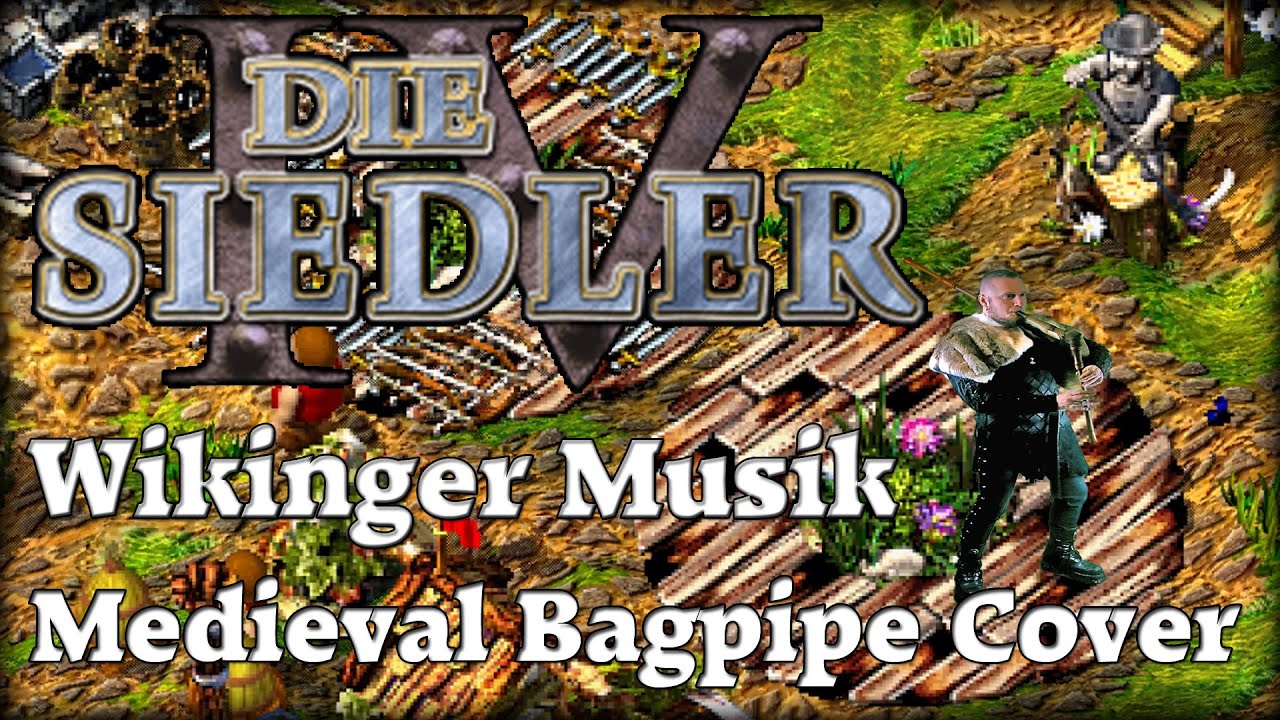 Die Siedler IV - Wikinger Musik (Medieval Bagpipe Cover)