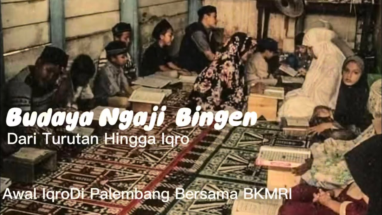 Budaya mengaji tahun 90an - sejarah IQRO menggantikan turutan atas peran BKPRMI