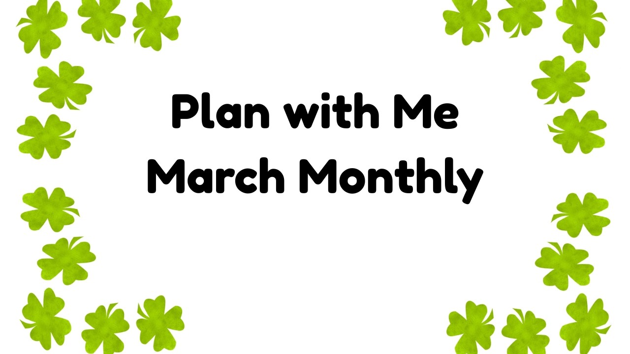 Plan with Me March Monthly