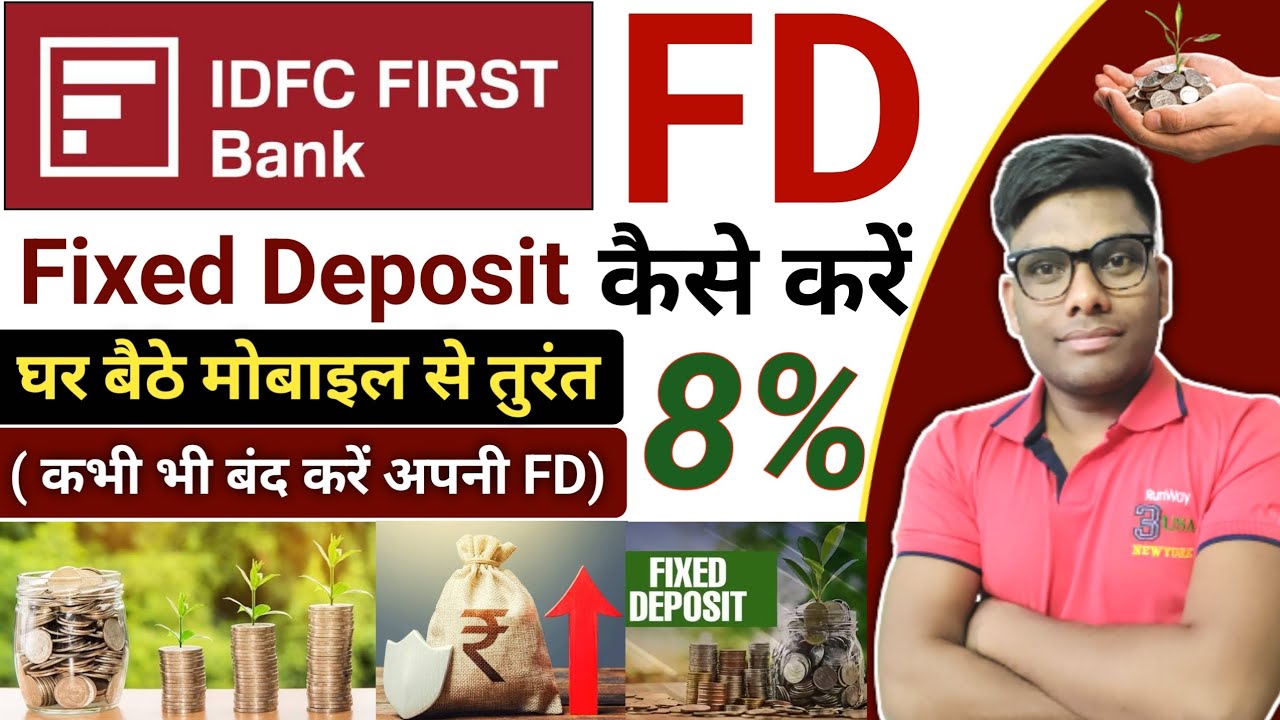 How to make IDFC First Bank Fixed Deposit instantly from home using mobile IDFC First Bank FD cre...