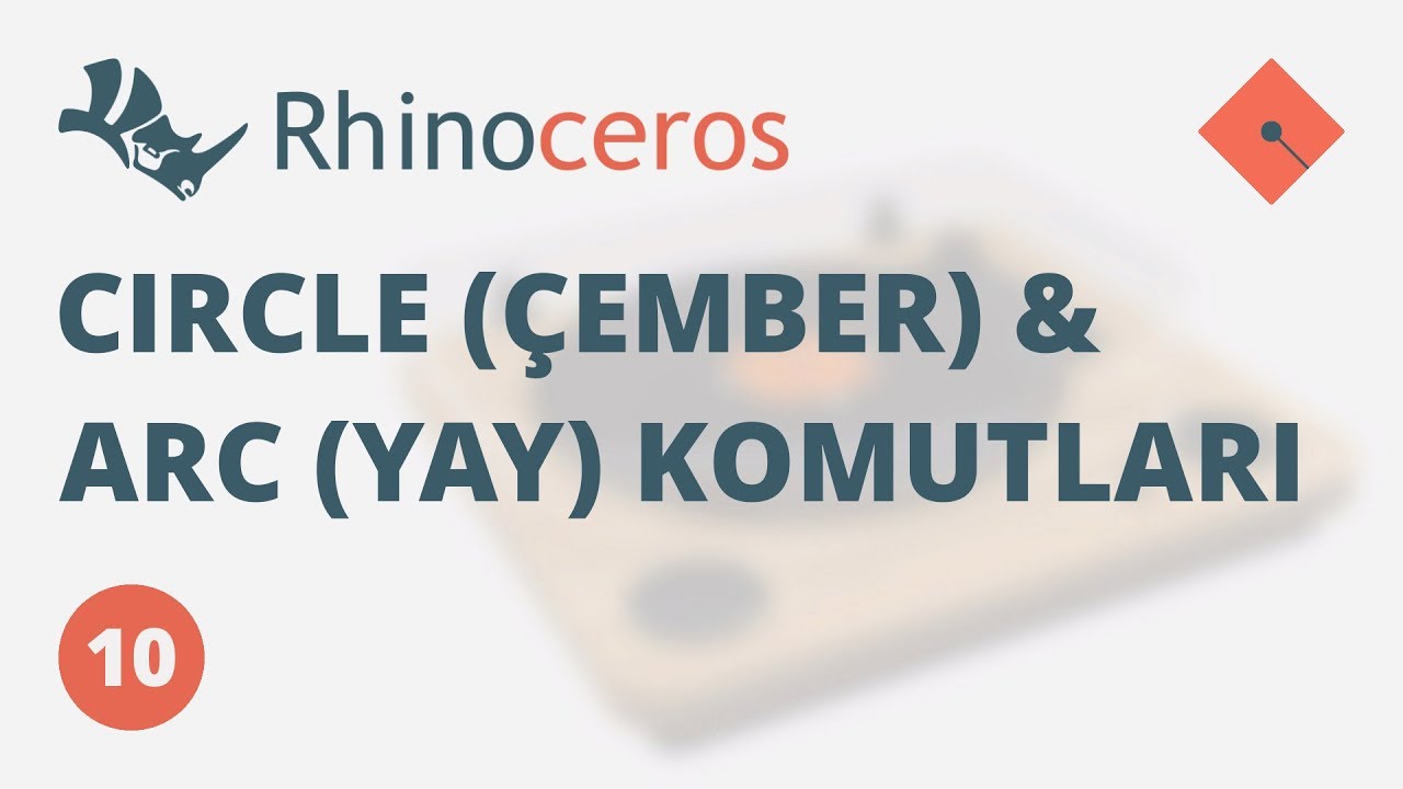 Yakın Kampüs - Rhinoceros Ders 10 - Circle (Çember) ve Arc (Yay) Komutları