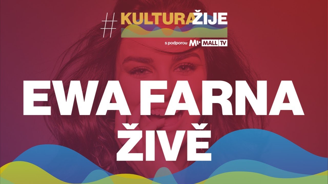 Ewa Farna ŽIVĚ | #kulturažije na MALL.TV