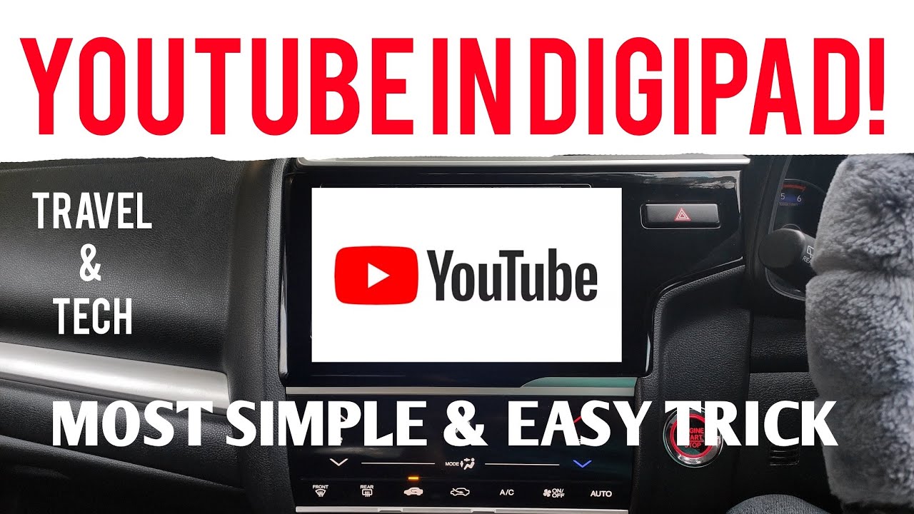 Как воспроизводить YouTube на Digipad — Honda WRV/CIty/Amaze/Jazz | Gizmobeep