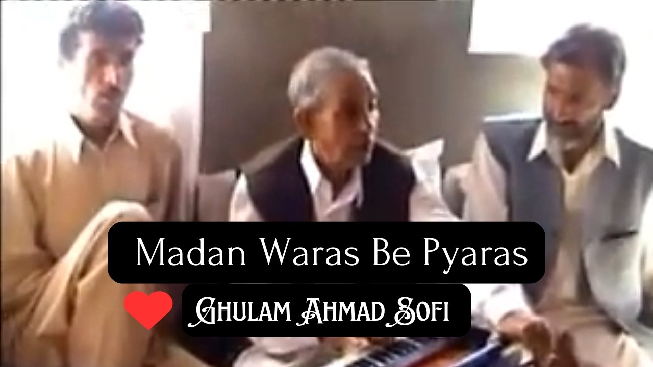 Ghulam Ahmad Sofi Kashmiri Sufi Song Full Song