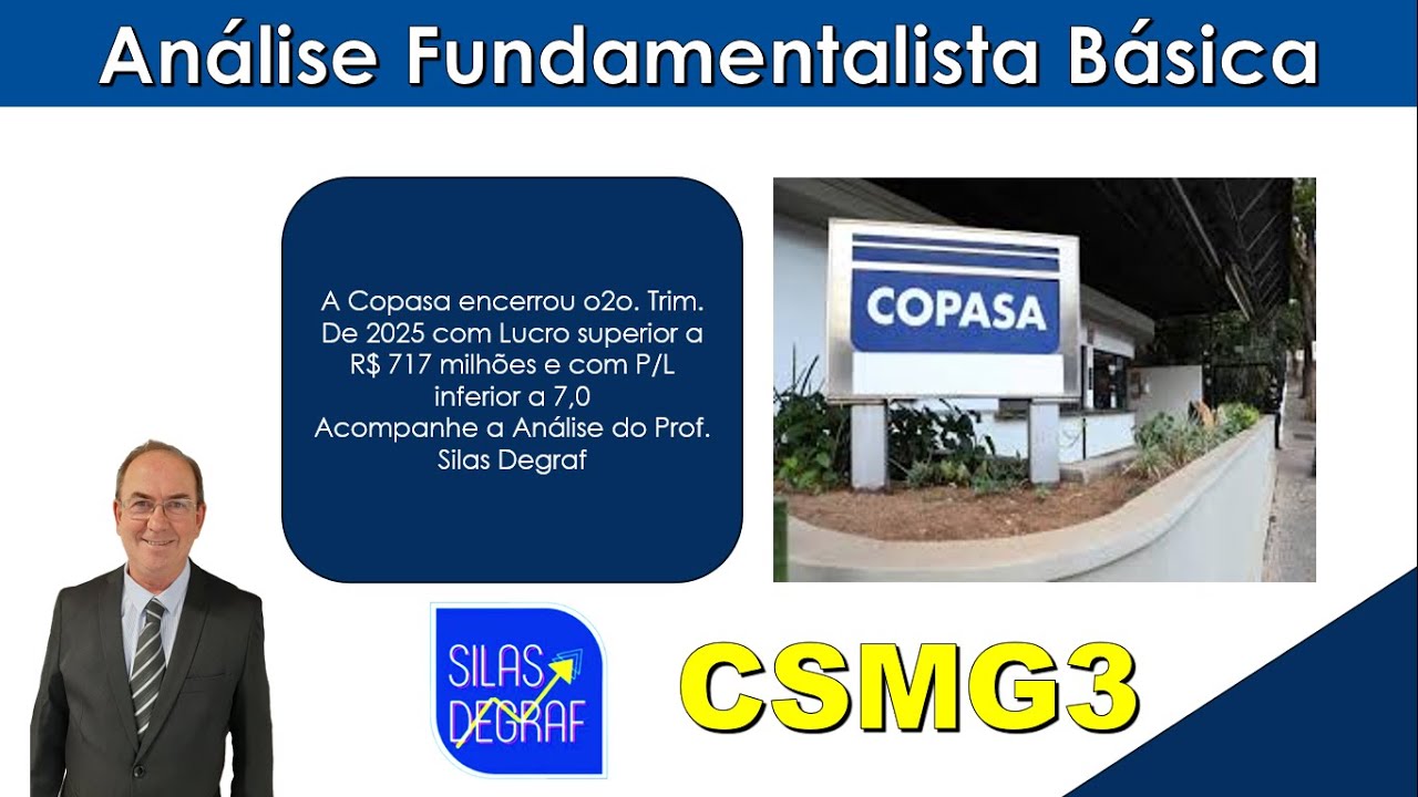 CSMG3 - CIA SANEAM. MINAS GERAIS - COPASA S/A. AN&Aacute;LISE FUNDAMENTALISTA B&Aacute;SICA. PROF. SILAS DEGRAF