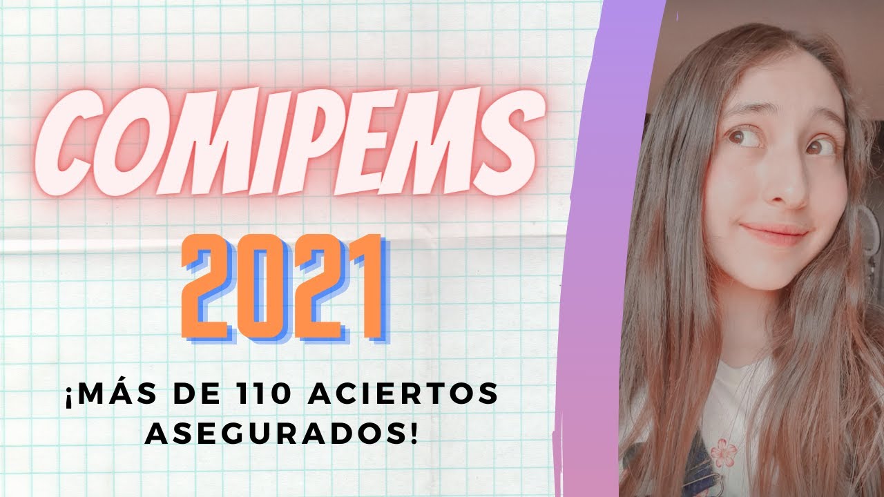 COMIPEMS 2021 / Consejos, Tips y Más para el EXAMEN / Más de 110 ACIERTOS ASEGURADOS