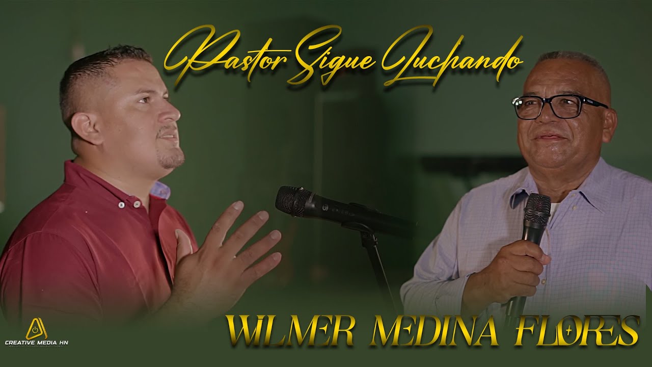 Wilmer Medina Flores - Pastor Sigue Luchando (Video Oficial)