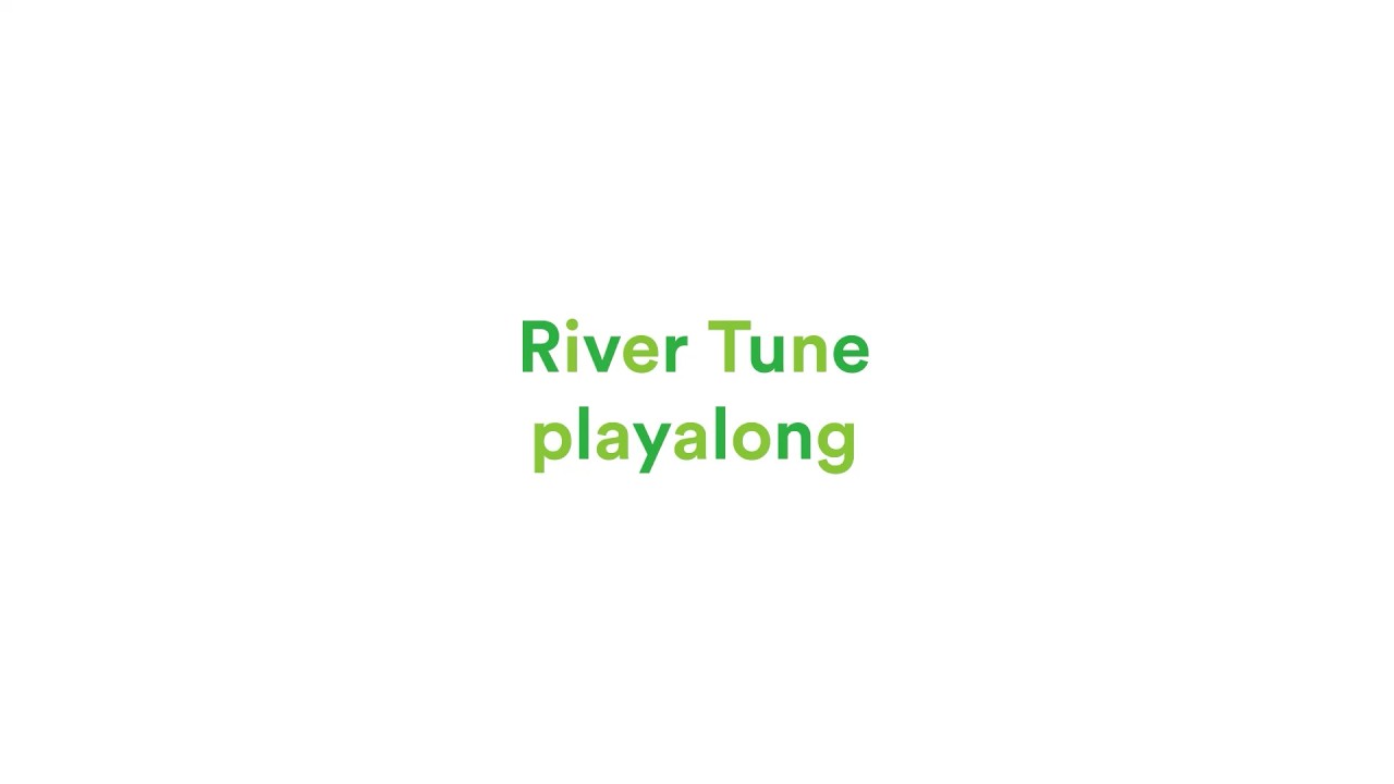 River Tune playalong // Aurora Classroom