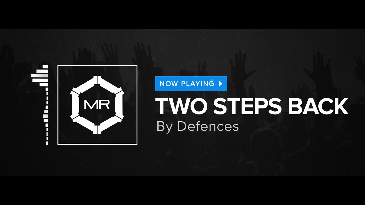Defences - Two Steps Back [HD]
