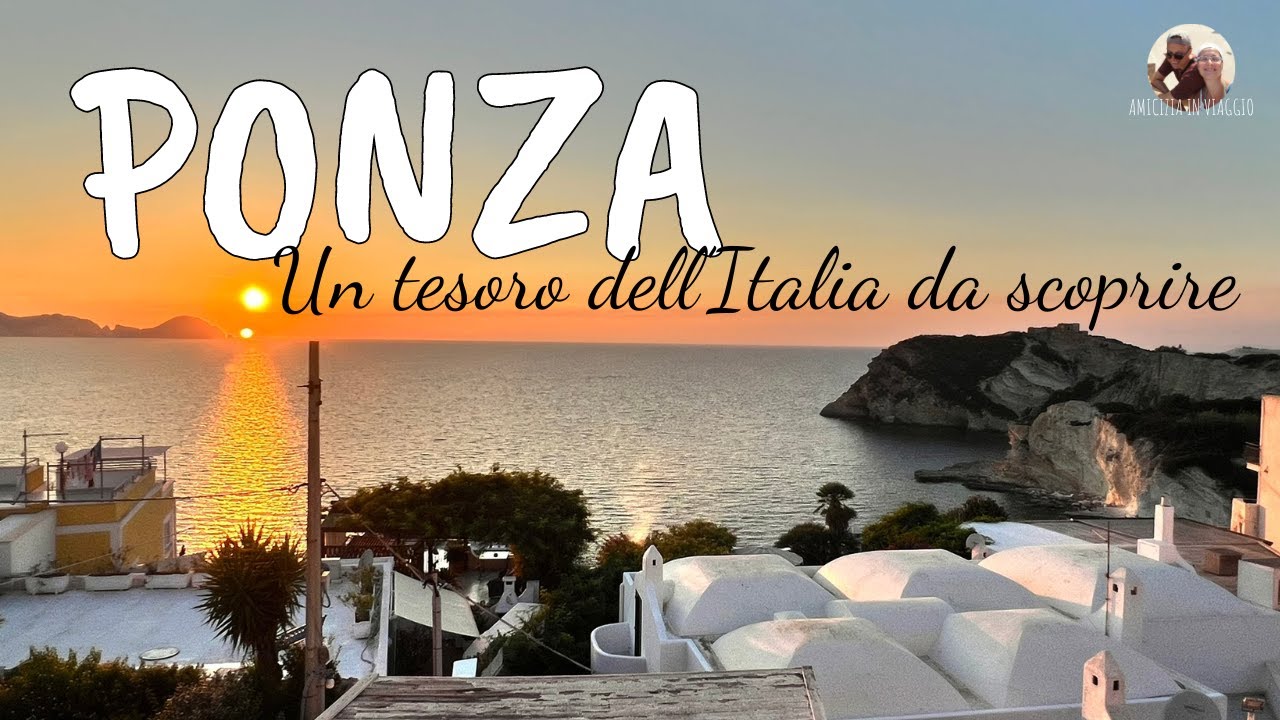 Ponza, un tesoro dell'Italia da scoprire