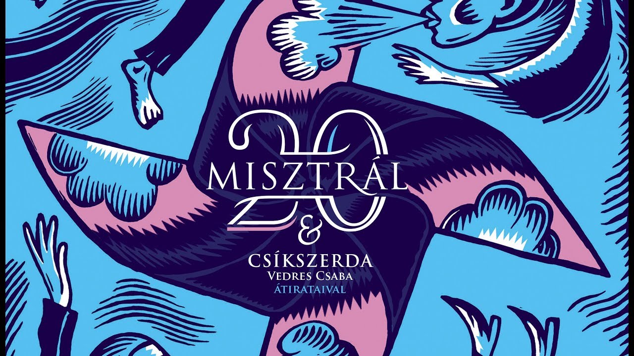 Misztrál & Csíkszerda: Turáni induló (Misztrál 20)