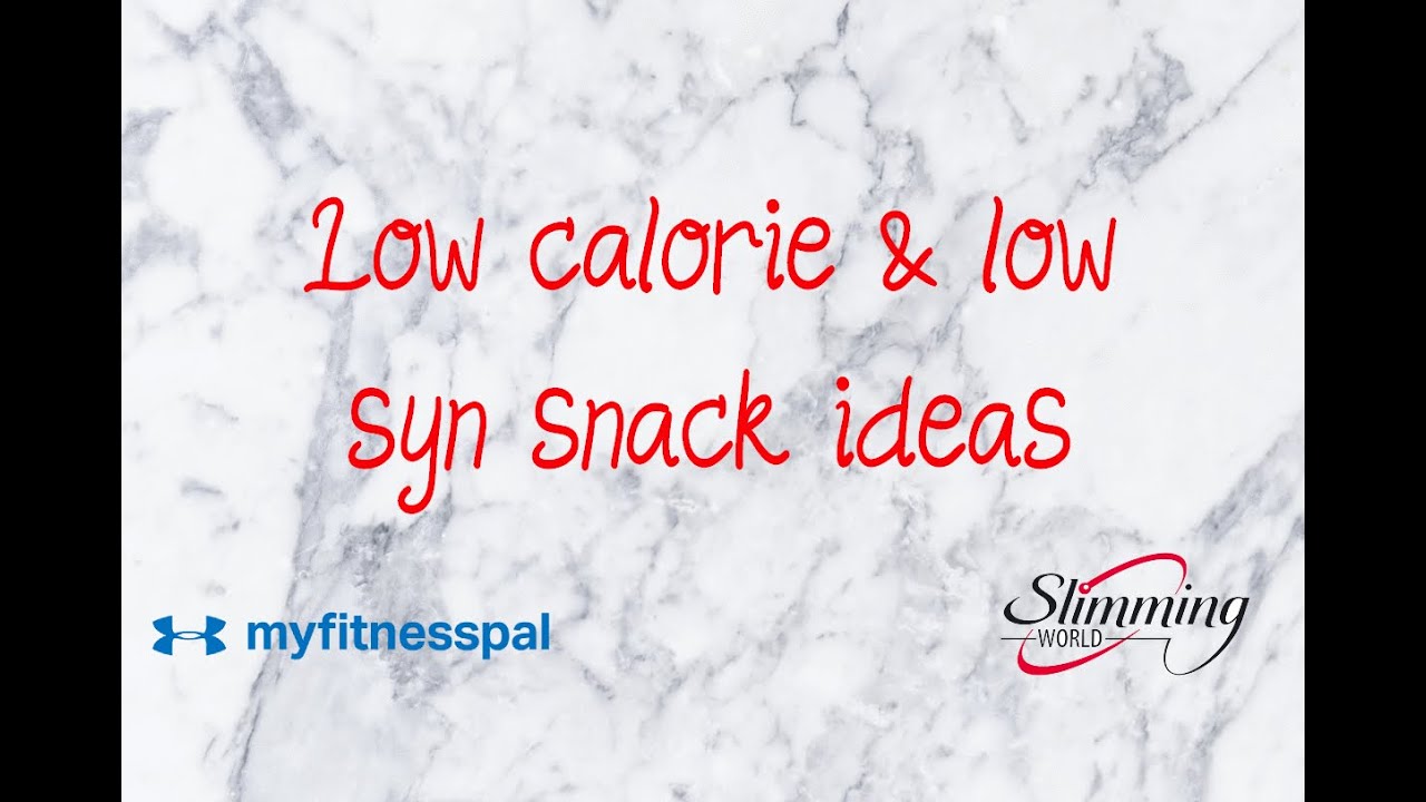 Low Calorie and Low Syn Snacks - MyFitnessPal and Slimming World UK