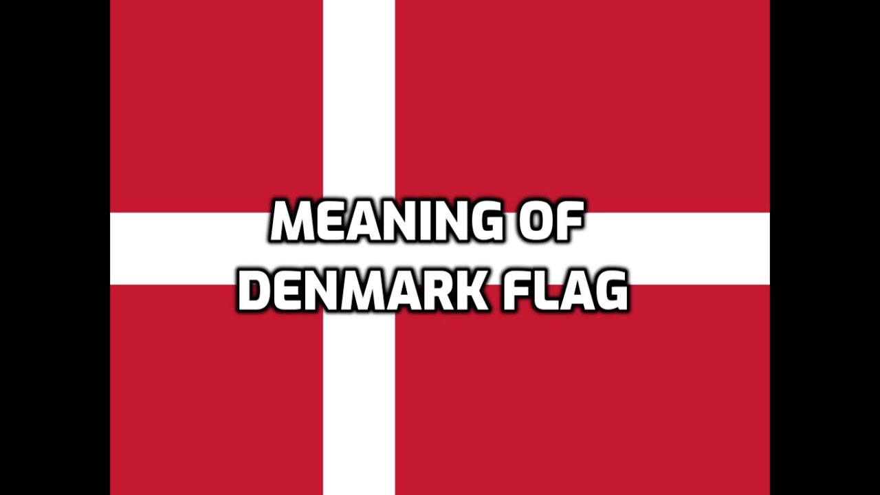 Meaning of Denmark Flag