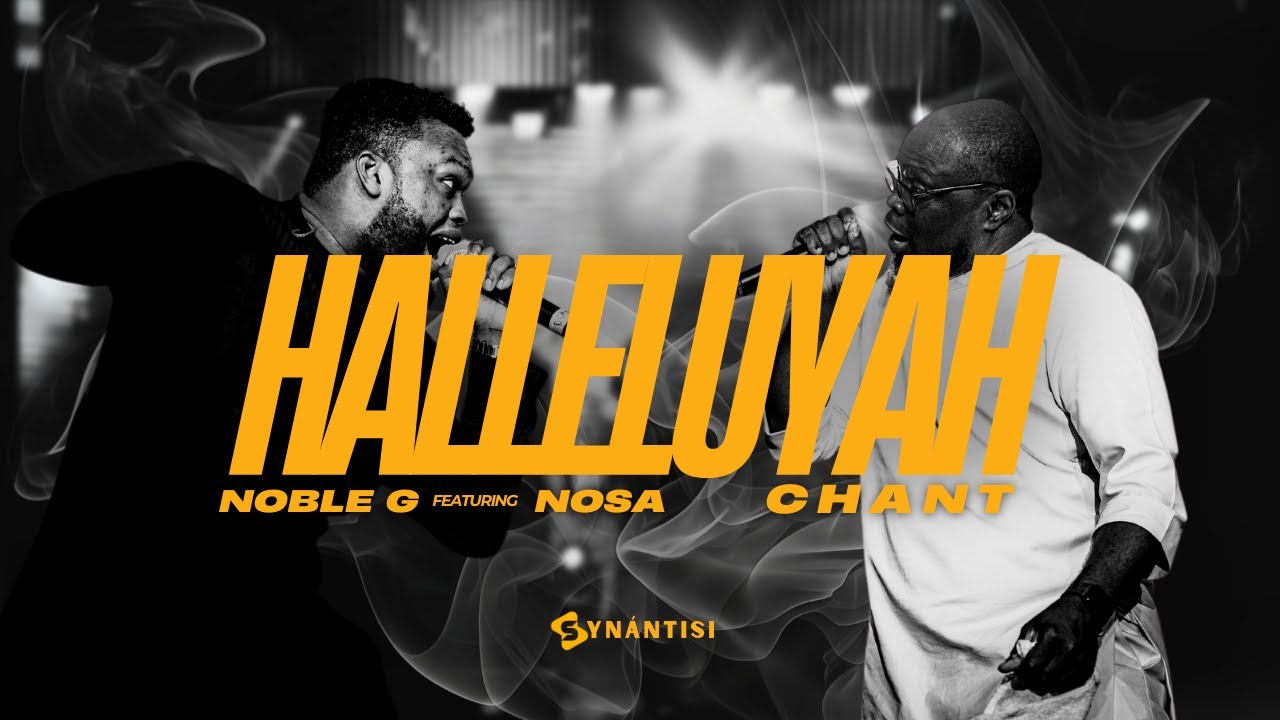 NOBLE G & NOSA - HALLELUJAH CHANT (Official Music Video) [from  the 'SOUND OF SONS' Live Album]