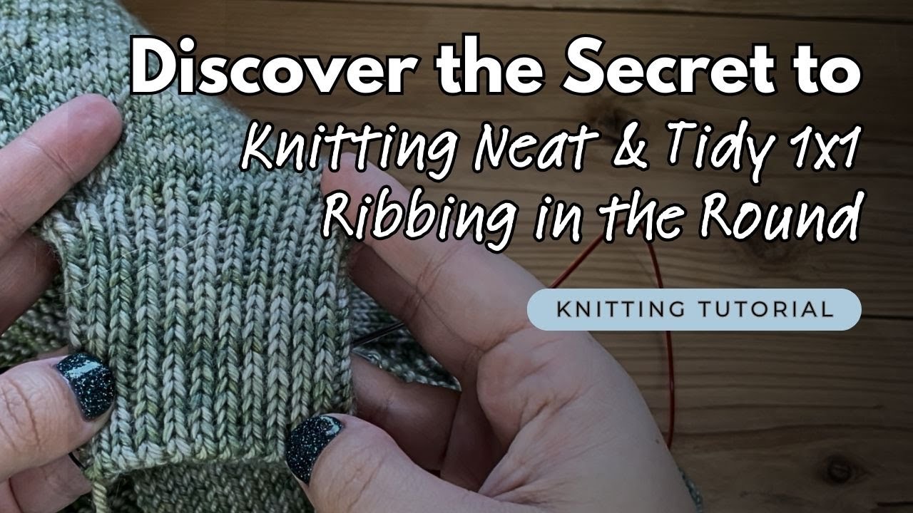 Узнайте, как сделать вязание резинки 1x1 менее неряшливым! | #knittingpodcast