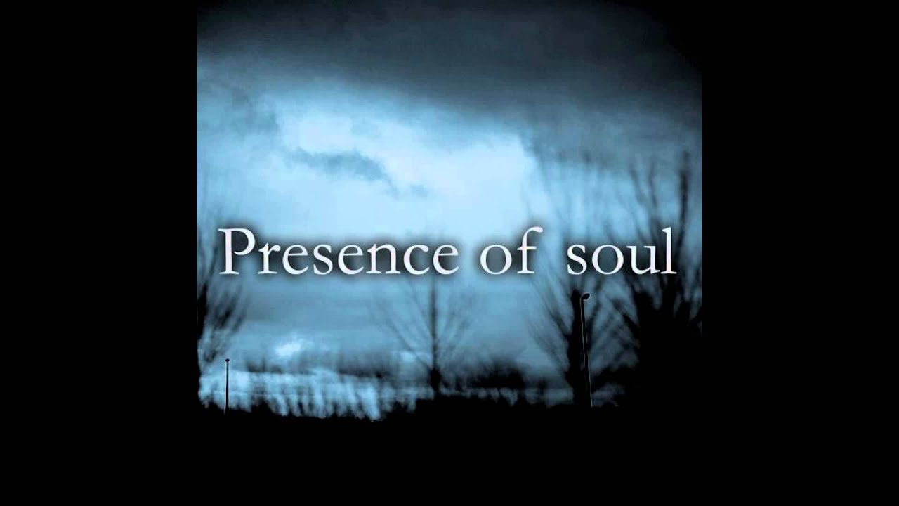 Presence of Soul - Beyond the Forest