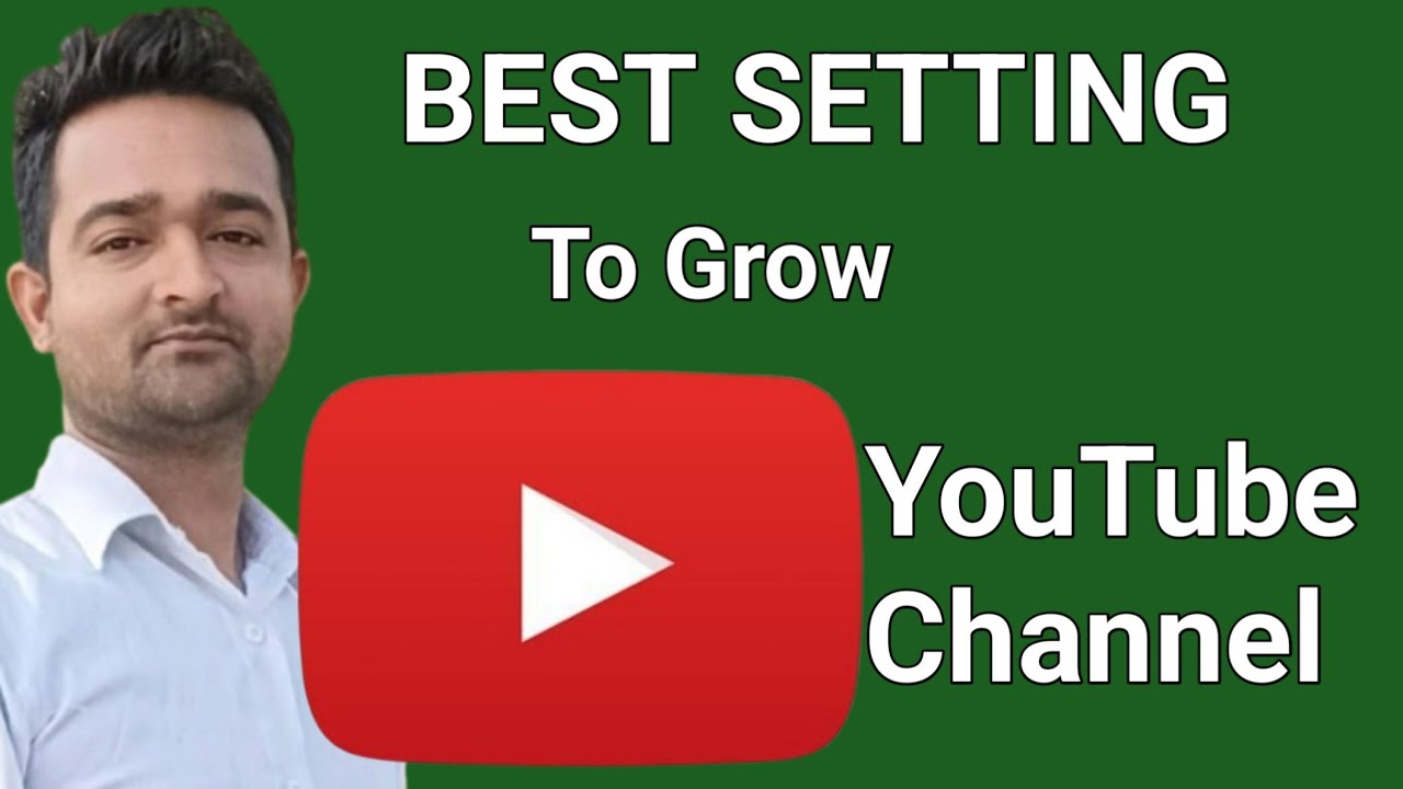 best setting to grow youtube channel || best way to grow a youtube channel