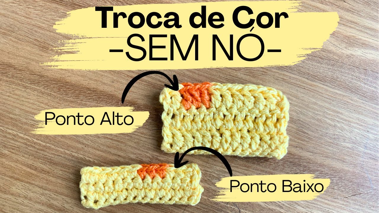 Como Trocar de Cor no Crochê Sem Nó no Meio da Carreira: Ponto Alto e Baixo 🧶✨