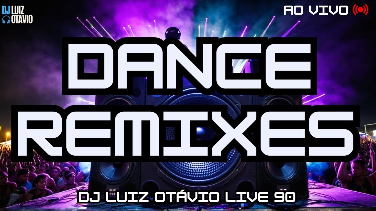 DANCE REMIXES - AO VIVO 🔊🔥 80s, 90s, 2000s e Atuais! (LIVE 90)🎧