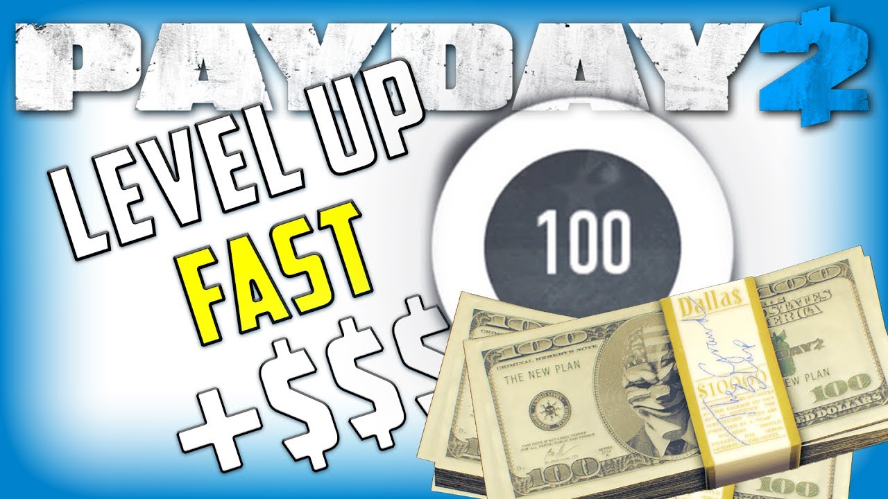 Как быстро повысить уровень в Payday 2 (получите опыт и деньги!)