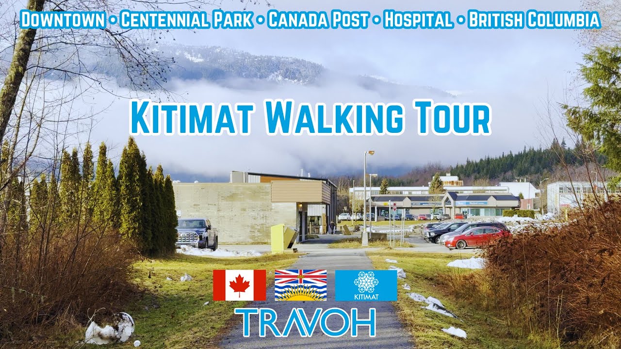 🇨🇦 Kitimat Walking Tour | Downtown | Centennial Park | Canada Post | Hospital | British Columbia
