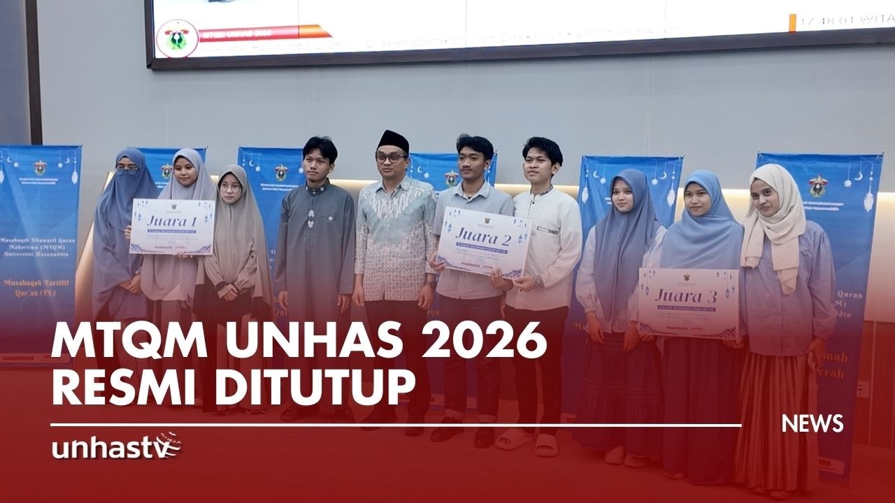 MTQM Unhas 2026 Resmi Ditutup, Sinergi Sanad dan Sains Jadi Pesan Utama