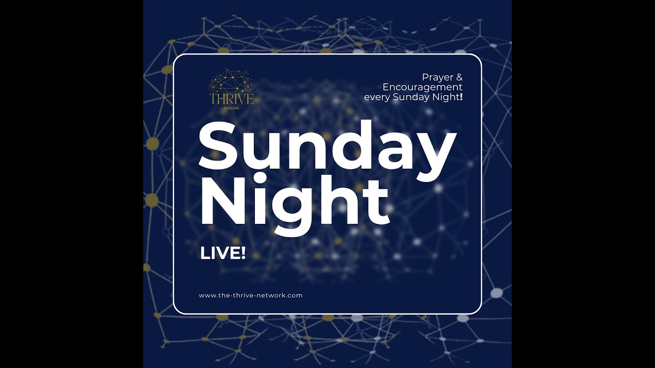 Sunday Night Live | Encouragement & Prayer | Now is the time to STAND!