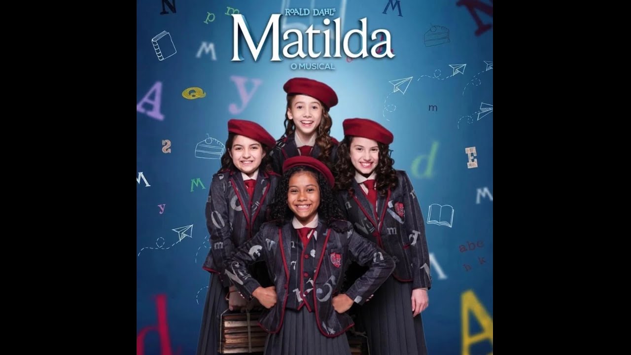 Mais - Matilda o Musical | Myra Ruiz Leandro Naiss Fabi Bang