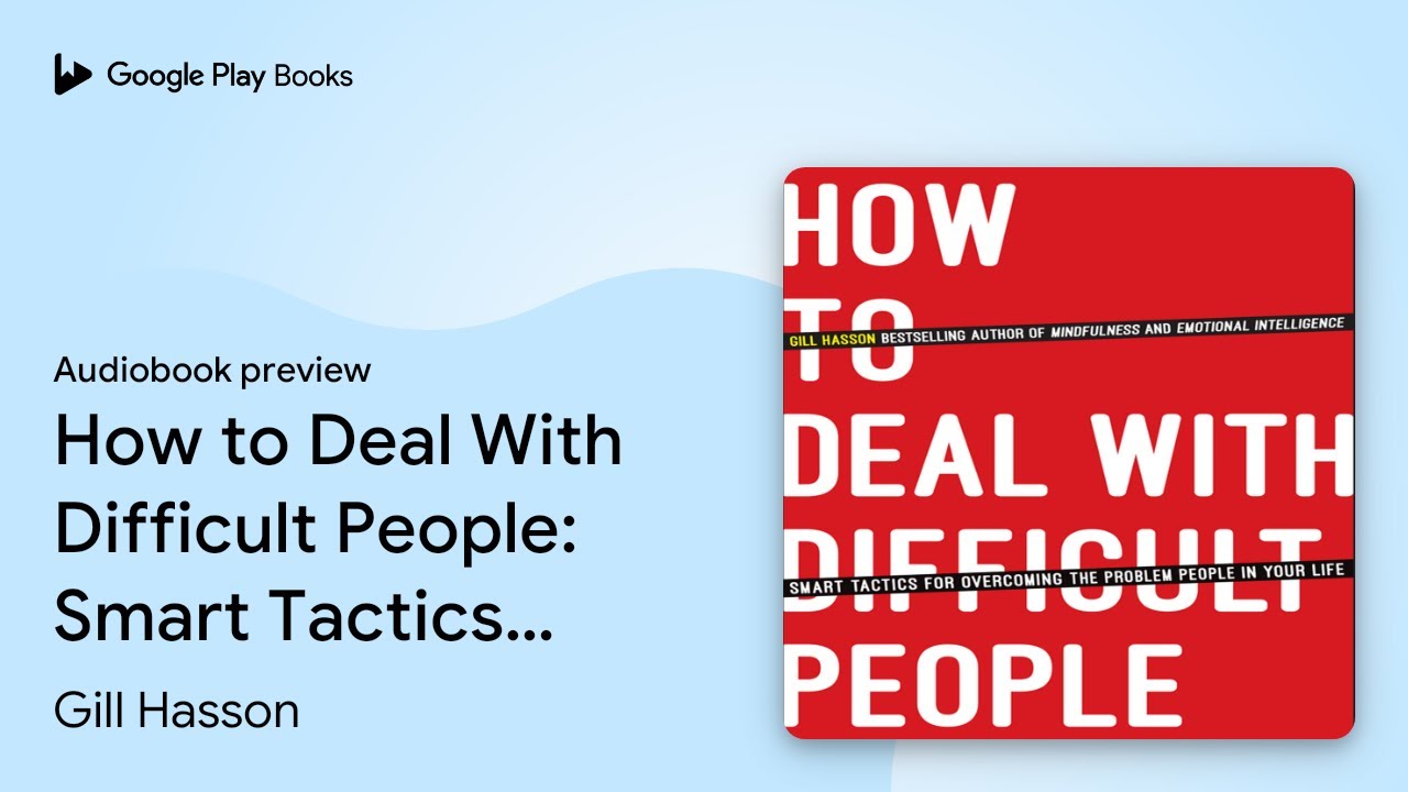 How to Deal With Difficult People: Smart… by Gill Hasson · Audiobook preview