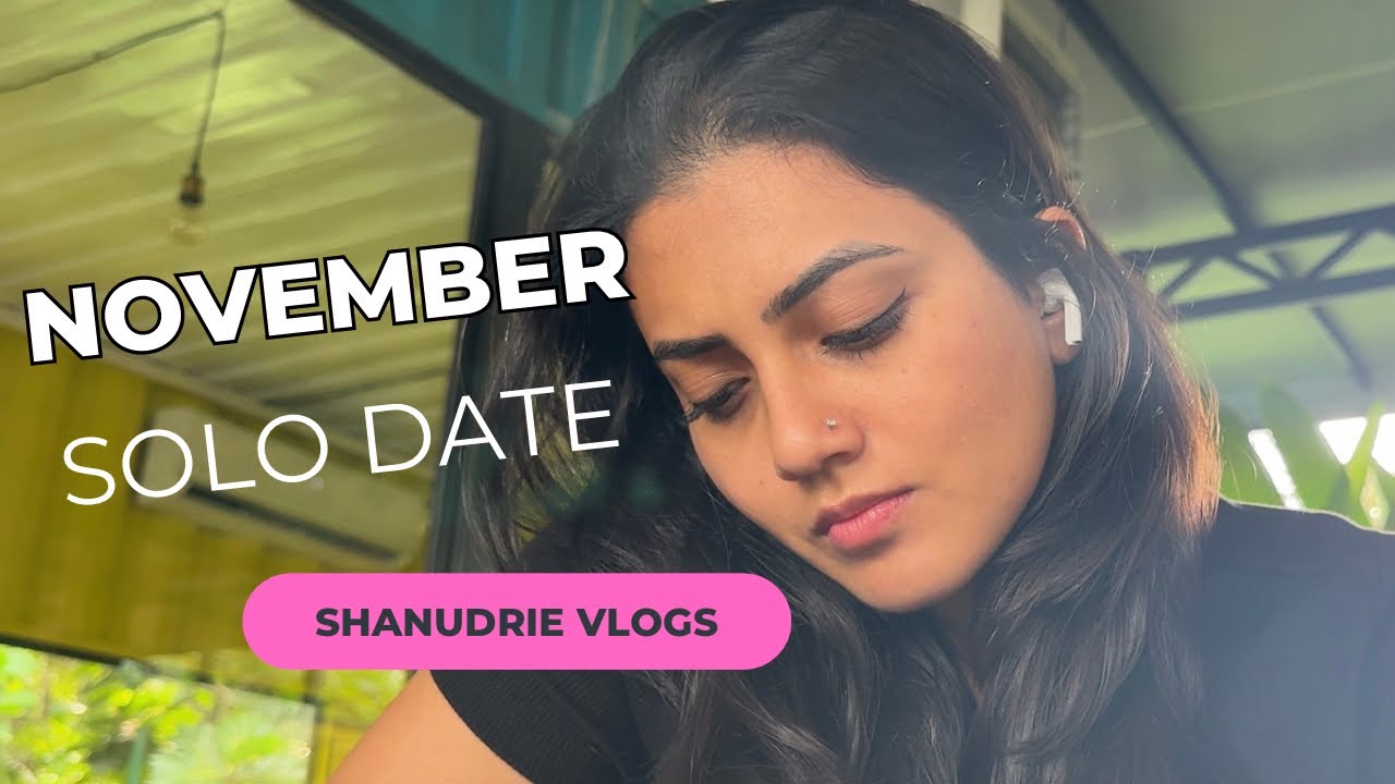 SOLO DATE එක කෑවා එයා😡😭 novembersolo | shoot එකට කලින් | මගේ පෝච්චි පිස්සුව😅 | Shanudrie vlogs