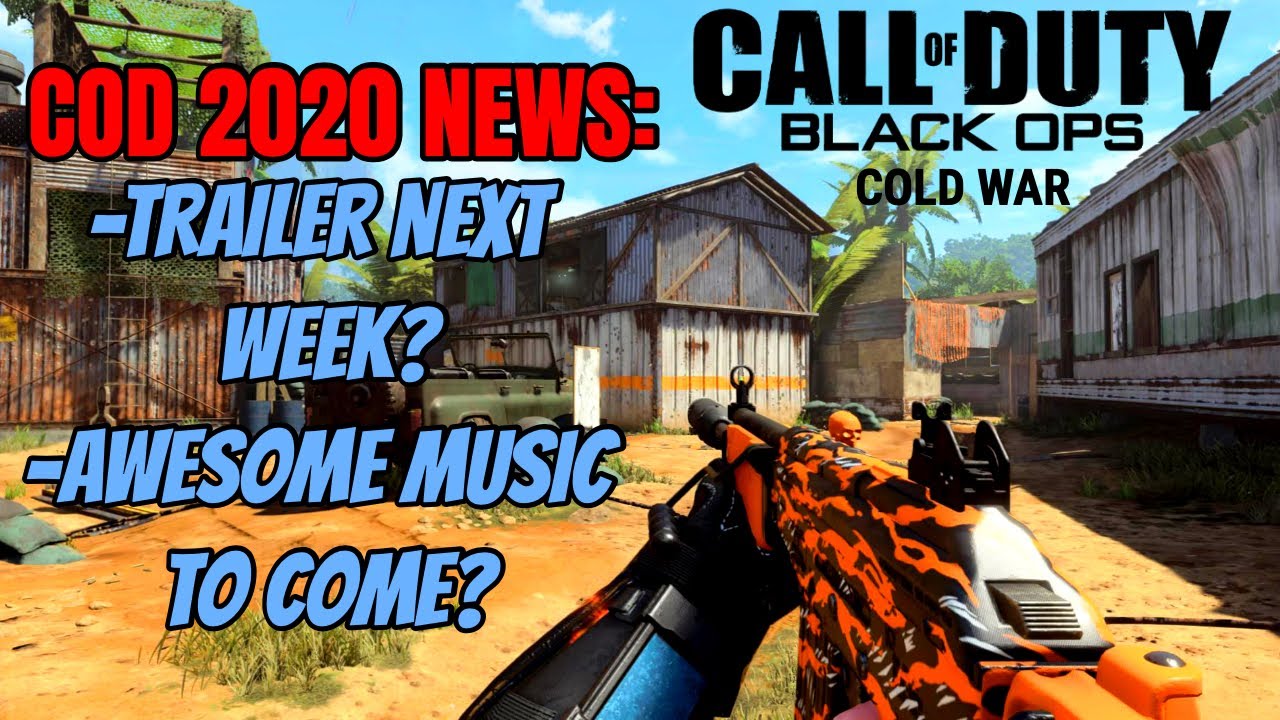 Trailer Being Released NEXT WEEK? Awesome Music to Come? - COD 2020 NEWS
