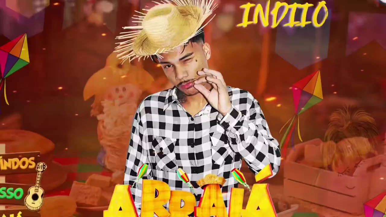ARRAIÁ DO INDIIO - Indiiooo