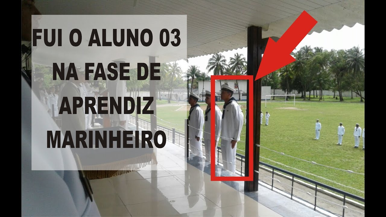 O QUE FIZ PARA SER O 03 NA FASE DE APRENDIZ MARINHEIRO | ESCOLA DE MAR