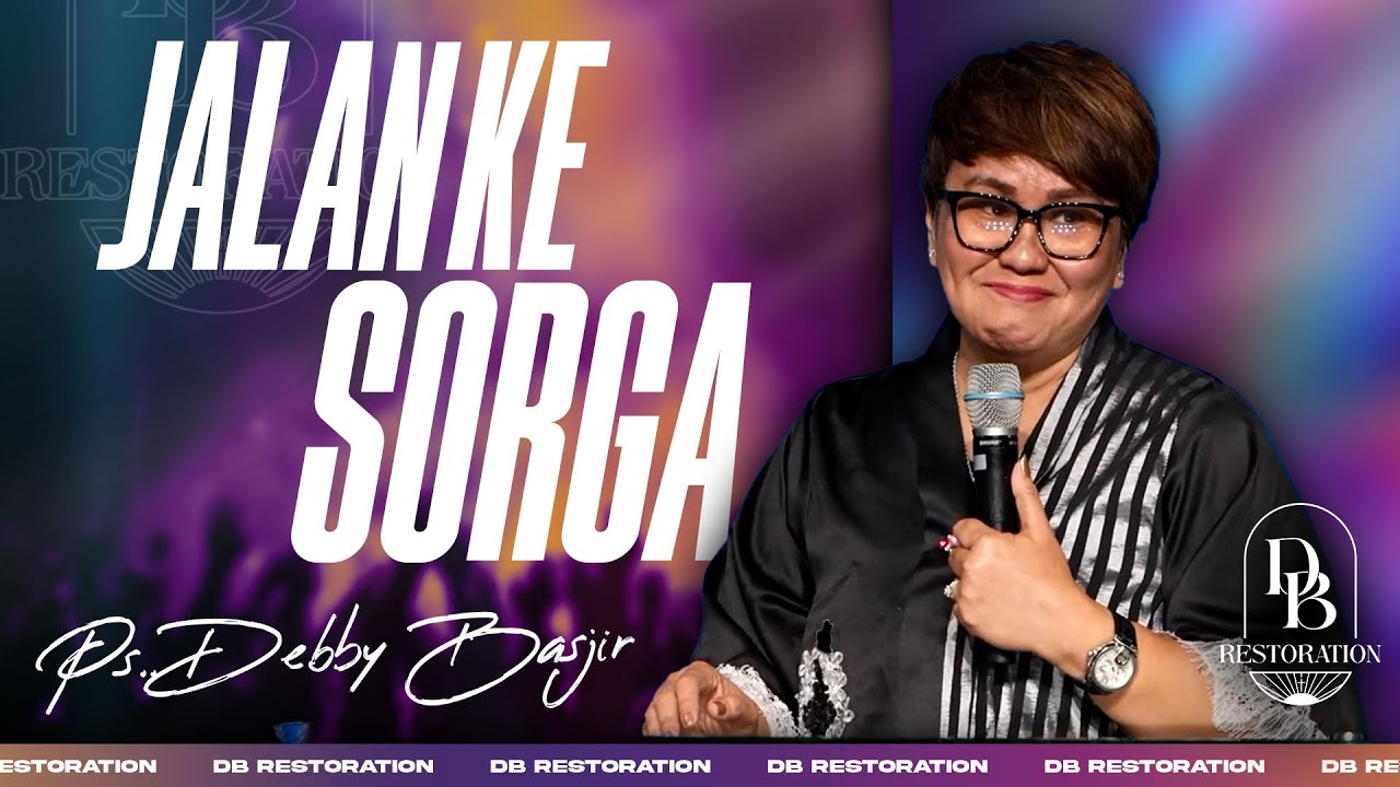 JALAN KE SORGA | PS DEBBY BASJIR