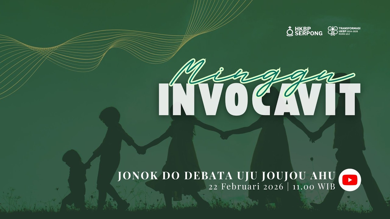 Ibadah Minggu Invocavit, Minggu 22 Februari 2026 | Jam 08.00 WIB (Live Streaming)
