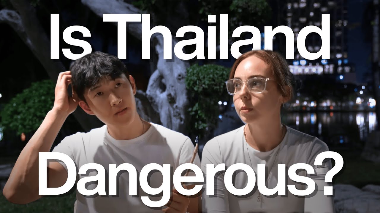 Is Thailand Actually Dangerous?
