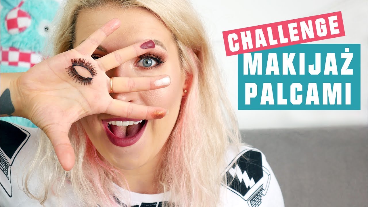 ♦ Challenge: Makijaż bez pędzli! Tylko palcami xD