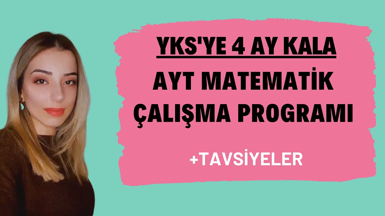 YKS'YE 4 AY KALA AYT MATEMATİK Çalışma Programı