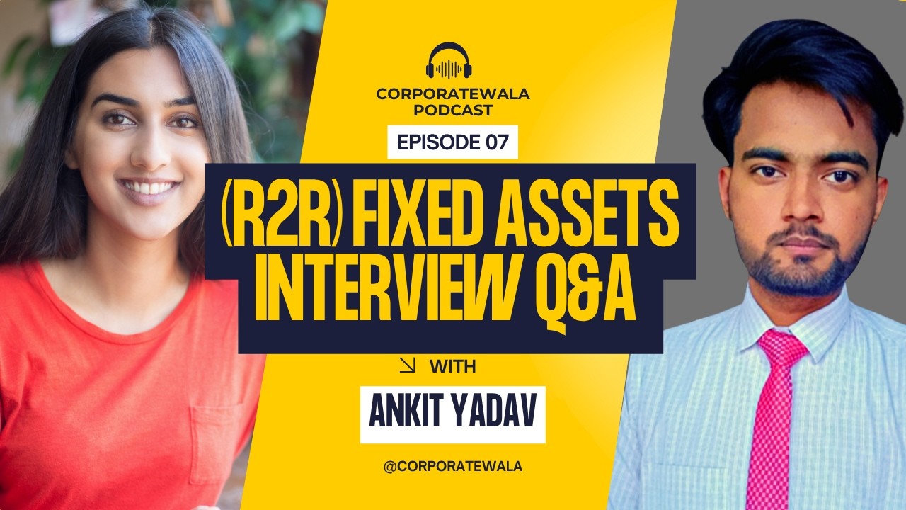 Top 21 Fixed Assets Accounting Interview Questions and Answers | R2R | @Corporate Wala Ankit Yadav