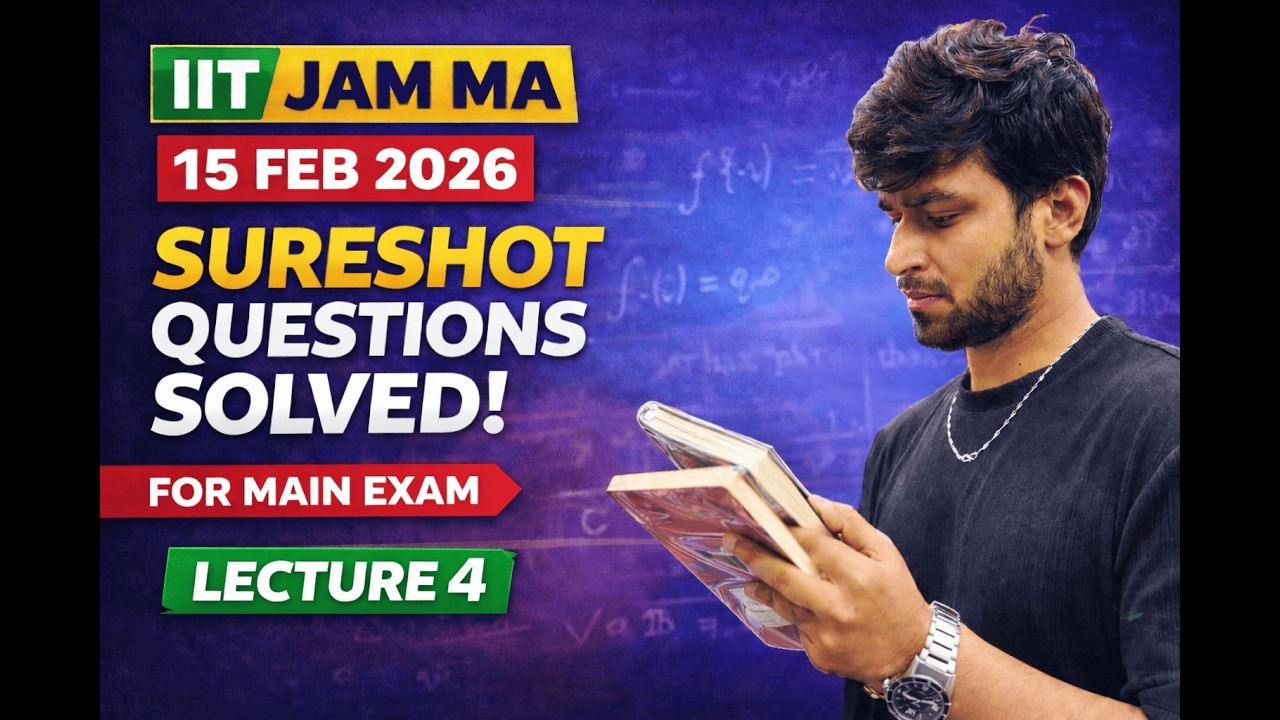 Lecture 4 | IIT JAM MA 2026 🔥 Most Expected Questions | Main Exam Focus