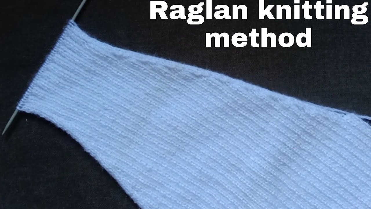 How to knit raglan sweater|Raglan knitting method|