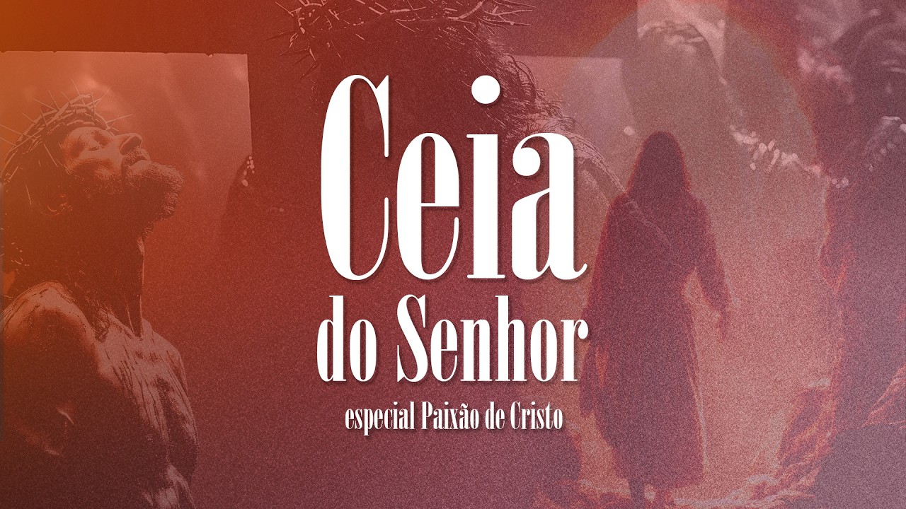 CEIA DO SENHOR - 04/04/2026 - ADMPTV - #2026colheitaj&aacute;