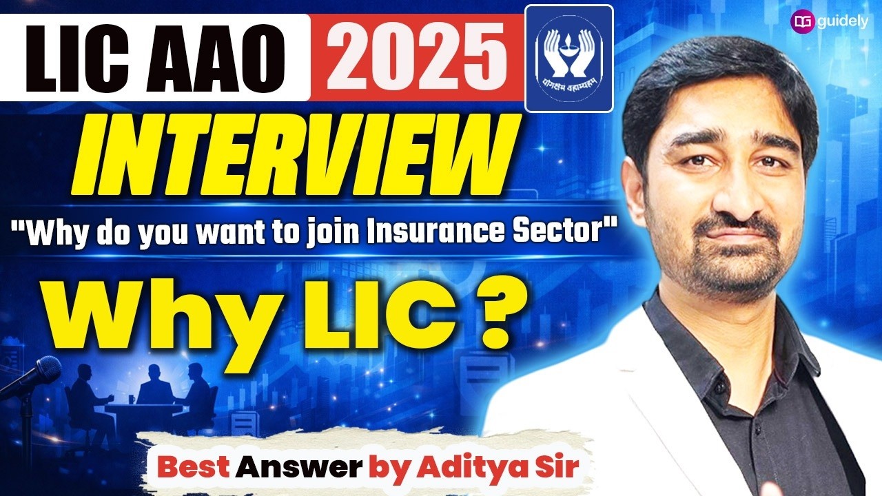 Why LIC? Why Do You Want to Join Insurance Sector? | LIC AAO 2025 Interview Guidance by Aditya Sir
